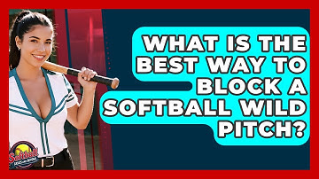 What Is The Best Way To Block A Softball Wild Pitch? - Softball Basics and Beyond