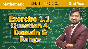 12th Math Ch 1 Exercise 1.1, Question 4, Domain & Range - 2nd Year class Mathematic Exercise 1.1