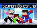 SZUPERHŐS CSALÁDOM LETT A MINECRAFTBAN!