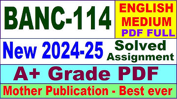 BANC 114 solved assignment 2024-25 in English || banc 114 solved assignment 2025 || banc114 2024-25