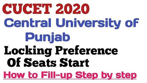Central University Of Punjab || Locking Preference Of Seats Start || How to Fill-up Step by Step ||