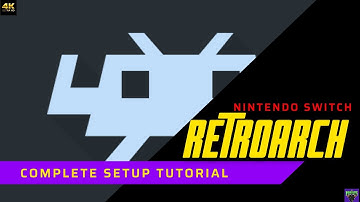 RETROARCH Install & Setup Tutorial Nintendo Switch