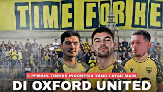 Ditolak Como Mending Main disini ! Deretan Pemain Timnas Indonesia yang Layak Utama di Oxford United