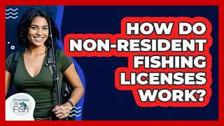 How Do Non-Resident Fishing Licenses Work Guía