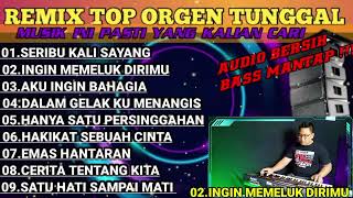 REMIX VIRAL ORGEN TUNGGAL || NEW UPDATE TERBARU @KDJAPRILARSENIO