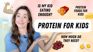 Protein Needs For Kids! (+ food examples to meet their needs)