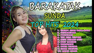 Full Album Pop Sunda - Barakatak Terbaik 2024