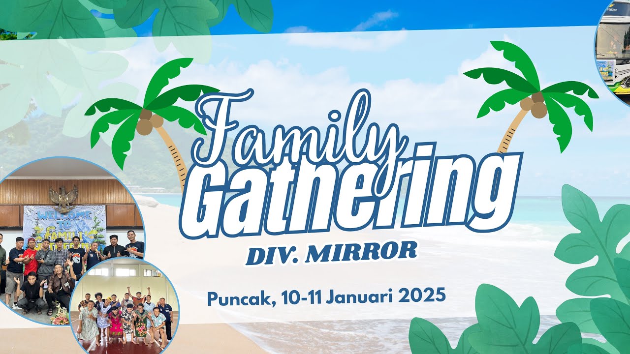 FAMILY GATHERING DIVISI MIRROR
