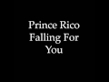 Prince rico  falling for you