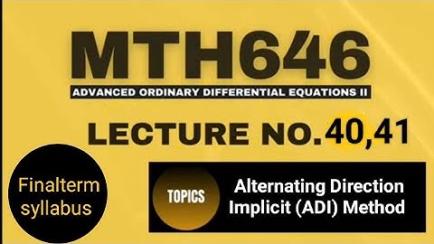 MTH646 Lecture No.40,41|| Short Lectures|| Partial Differential Equation