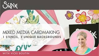 Mixed Media Cardmaking With Vicki Boutin And Sizzix