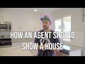 How an Agent Should Show a Buyer a House