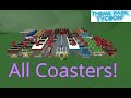 How to unlock ALL COASTERS in Theme Park Tycoon 2!