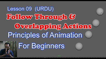 Lesson 09 - Follow Through & Overlapping Action - Animation Principles for Beginners - URDU
