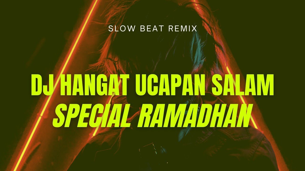 DJ HANGAT UCAPAN SALAM || HarrisNugraha (slow)
