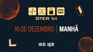 [GTER 54] 16 de dezembro de 2025 (Parte 1)