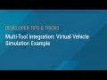 Multi-Tool Integration: Virtual Vehicle Simulation Example