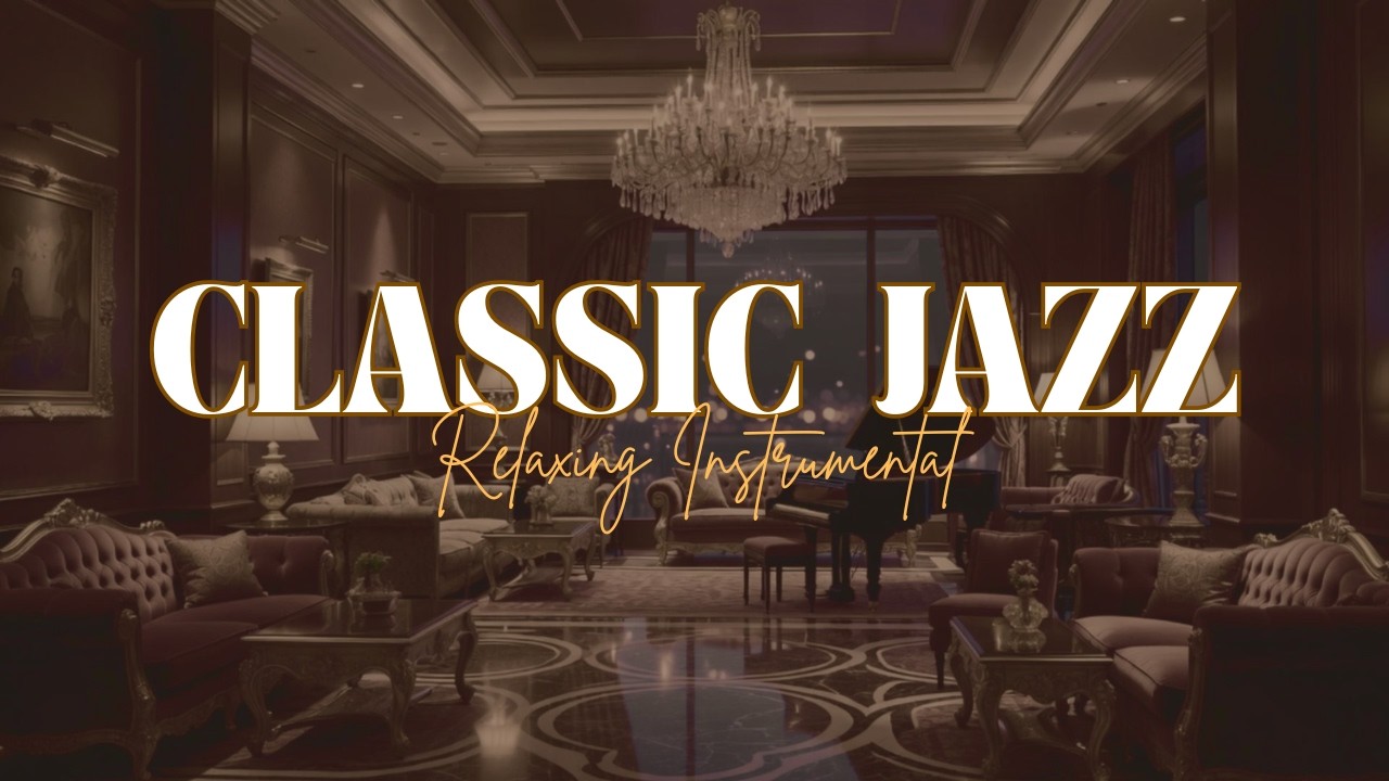 New York Jazz Lounge with Relaxing Jazz Bar Classics 🍷Jazz Music for Studying, Working, Sleeping ,