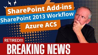 SharePoint Add-in model retired - What you need to know!