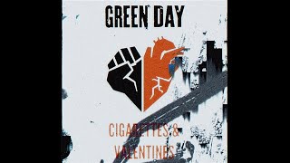 Green Day - Cigarretes &amp; Valentines (Studio Version)