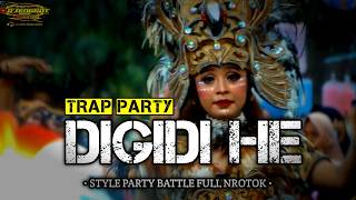 DJ DIGIDI HE | STYLE TRAP PARTY BATTLE | MIDLE NROTOK