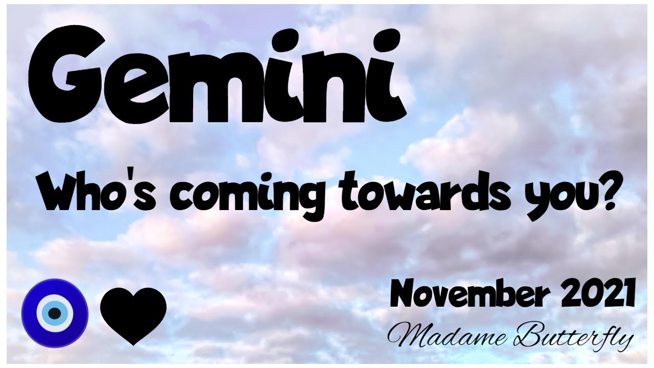 ♊GEMINI💖🧿~THEY HAVE PLANS FOR THEIR GEMINI, YOUR LIFE IS ABOUT TO CHANGE 💑🏡💞✨~November 21/Timeless
