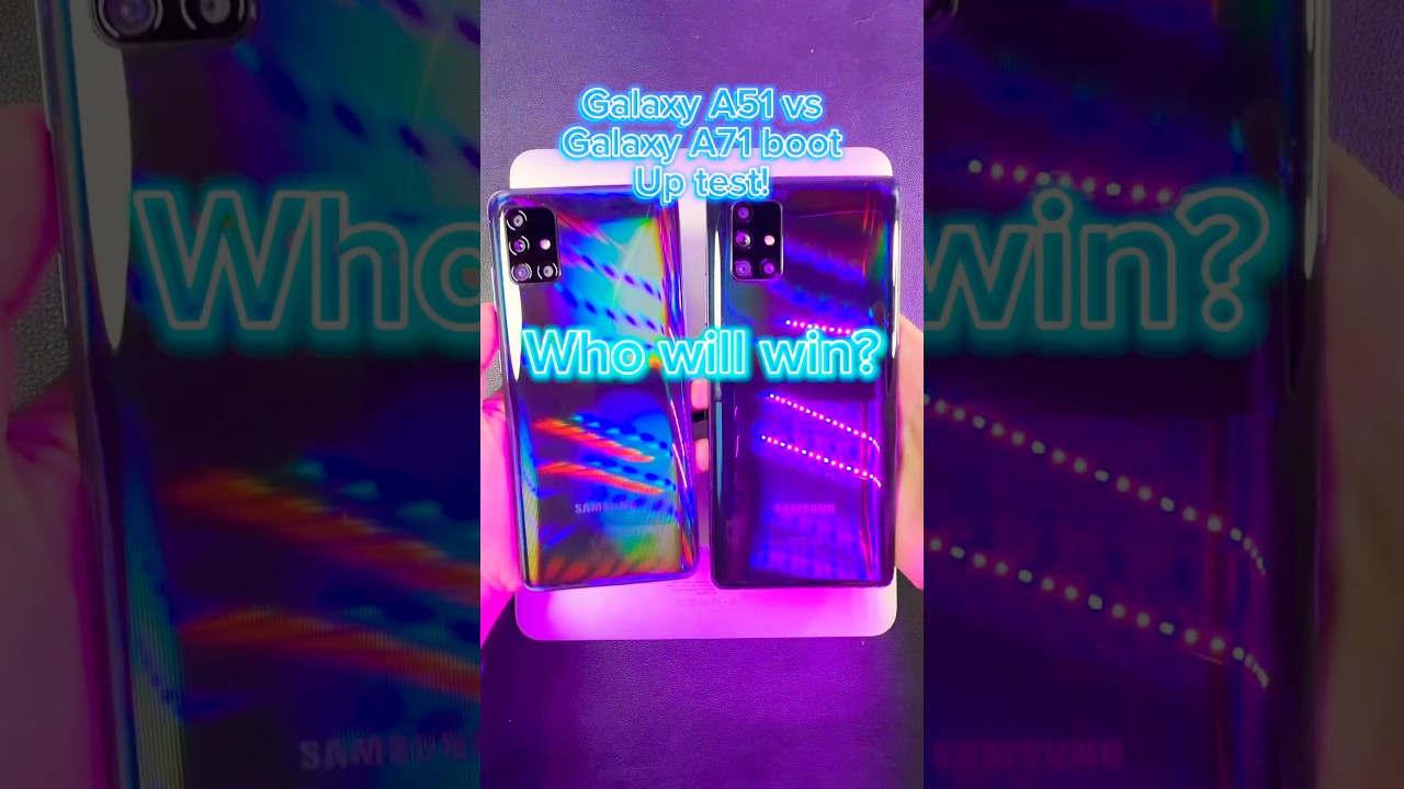 Galaxy A51 ￼vs Galaxy A71 boot up test!Who will will?