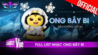 Playlist tổng hợp của Ong Bây Bi - Vocal nữ với chất giọng đỉnh cao |The Masked Singer Vietnam 2023
