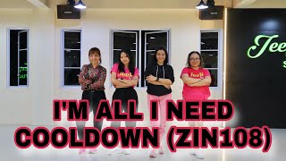 Zumba || I’m All I Need - Ella Sainte || Zin108 || Cooldown