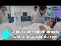 Cancer du sein  une nouvelle radiothrapie rapide  le magazine de la sant