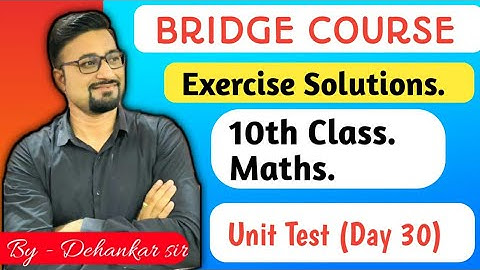 10th BRIDGE COURSE| Unit Test DAY 30.Complete Exercise Solution | Eng - Semi (Maths).