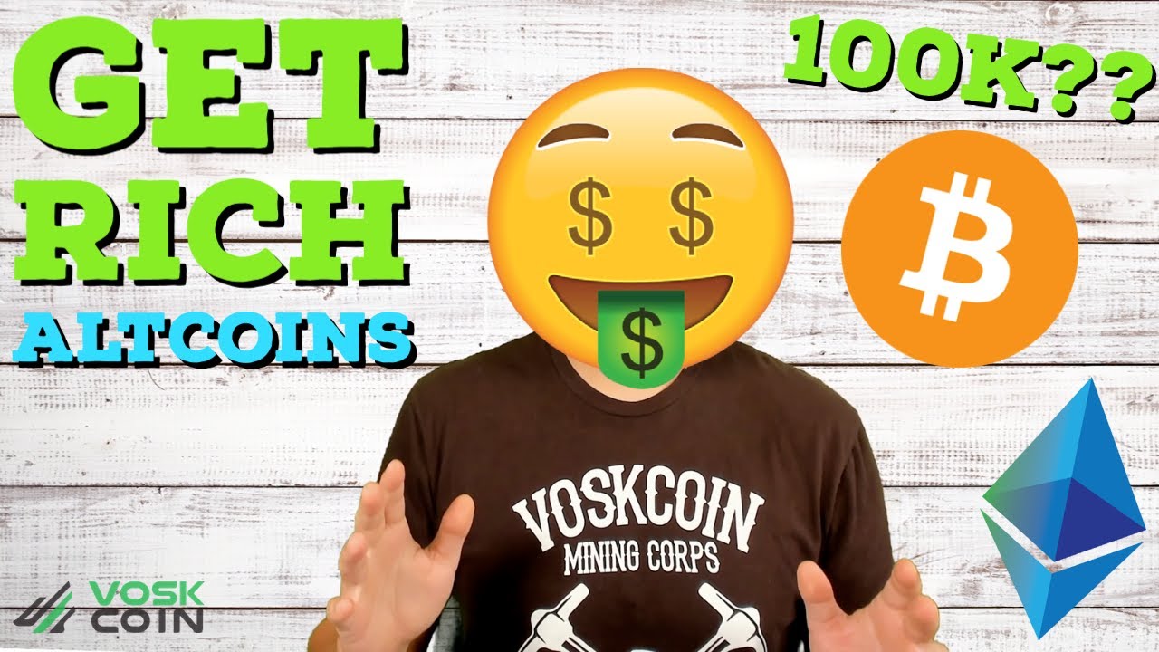 Get Rich With Crypto Altcoins Bitcoin 100 000 Per Coin Youtube Get Rich With Crypto Altcoins Bitcoin 100 000 Per Coin Youtube