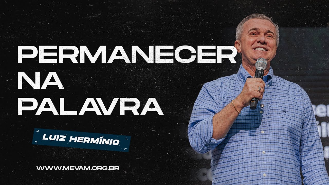MEVAM GLOBAL | PERMANECER NA PALAVRA | Luiz Hermínio - 06/04/2025 - Noite