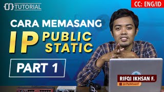 How to Install a Public Static IP - MIKROTIK TUTORIAL [ENG SUB]