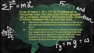 Physics Problem Solver - Force and Interactions F=ma Newtons 2nd Law - Pushing a Stalled Car