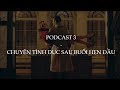 Podcast 3 - Tình Dục Sau Buổi Hẹn Đầu