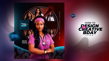 How to Design a Creative Birthday Flyer In Minutes (Photoshop Tutorial)