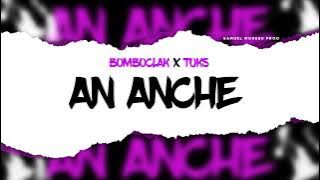 BOMBO - AN ANCHE (Official Audio Lyrics) PROD. BY TUKS