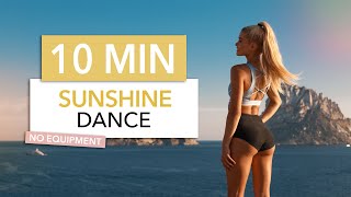 10 MIN SUNSHINE DANCE  happy, sexy, festival vibes & lots of shaking I Dance Workout