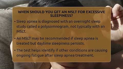 When Should You Get An MSLT For Excessive Sleepiness? - Sleep Apnea Support Network