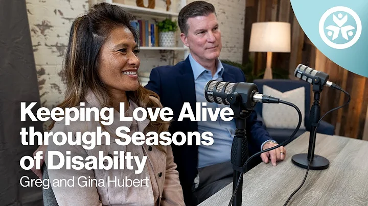 S2E2: Keeping Love Alive through Seasons of Disabi...