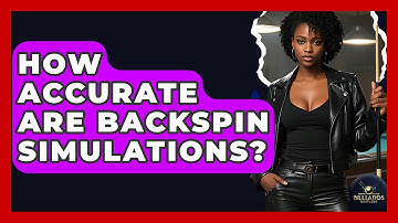 How Accurate Are Backspin Simulations? - Billiards Hustlers