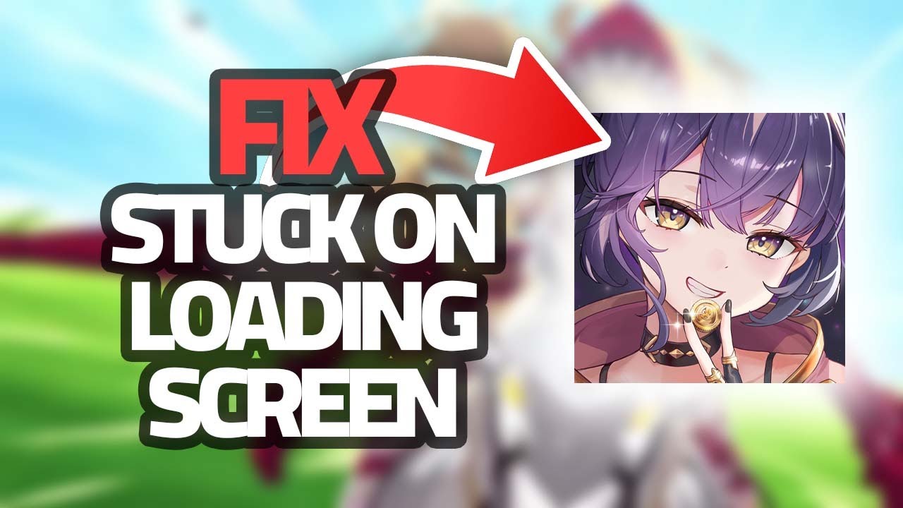 How To Fix Epic Seven Stuck On Loading Screen Problem | Final Solution ...
