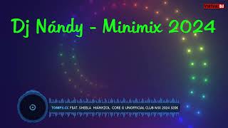 Dj Nándy - Minimix 2024