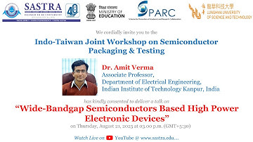 Breedbandhalfgeleiders gebaseerde elektronische apparaten met hoog vermogen door Dr. Amit Verma