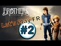 Brothers  lets play fr  pisode 2  la prisonnire et le gelier