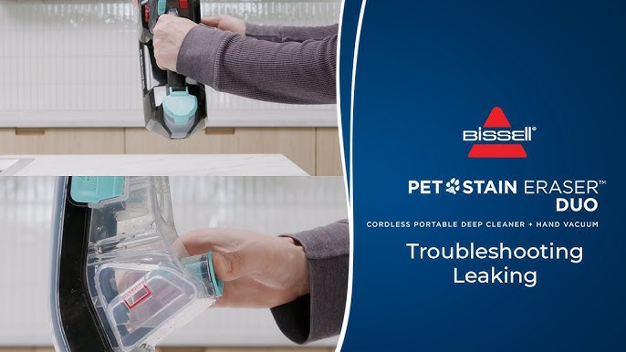 Bissell Pet Stain Eraser Leaking: Quick Fixes!
