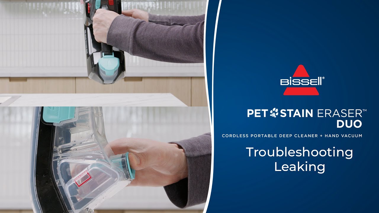 Troubleshooting Leaking Pet Stain Eraser™ Duo YouTube