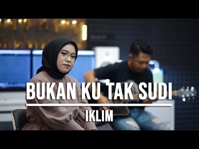 BUKAN KU TAK SUDI - IKLIM (LIVE COVER INDAH YASTAMI) class=