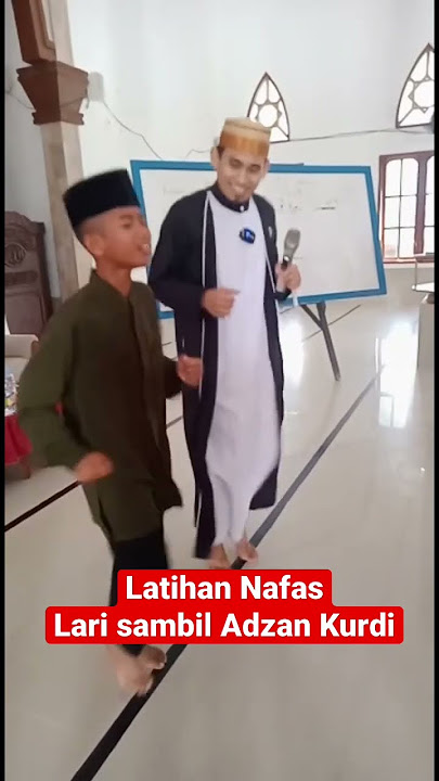 Adzan Kurdi Sambil Lari || Tutorial Latihan Nafas Panjang || Daeng Syawal ||